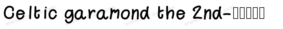 Celtic garamond the 2nd字体转换